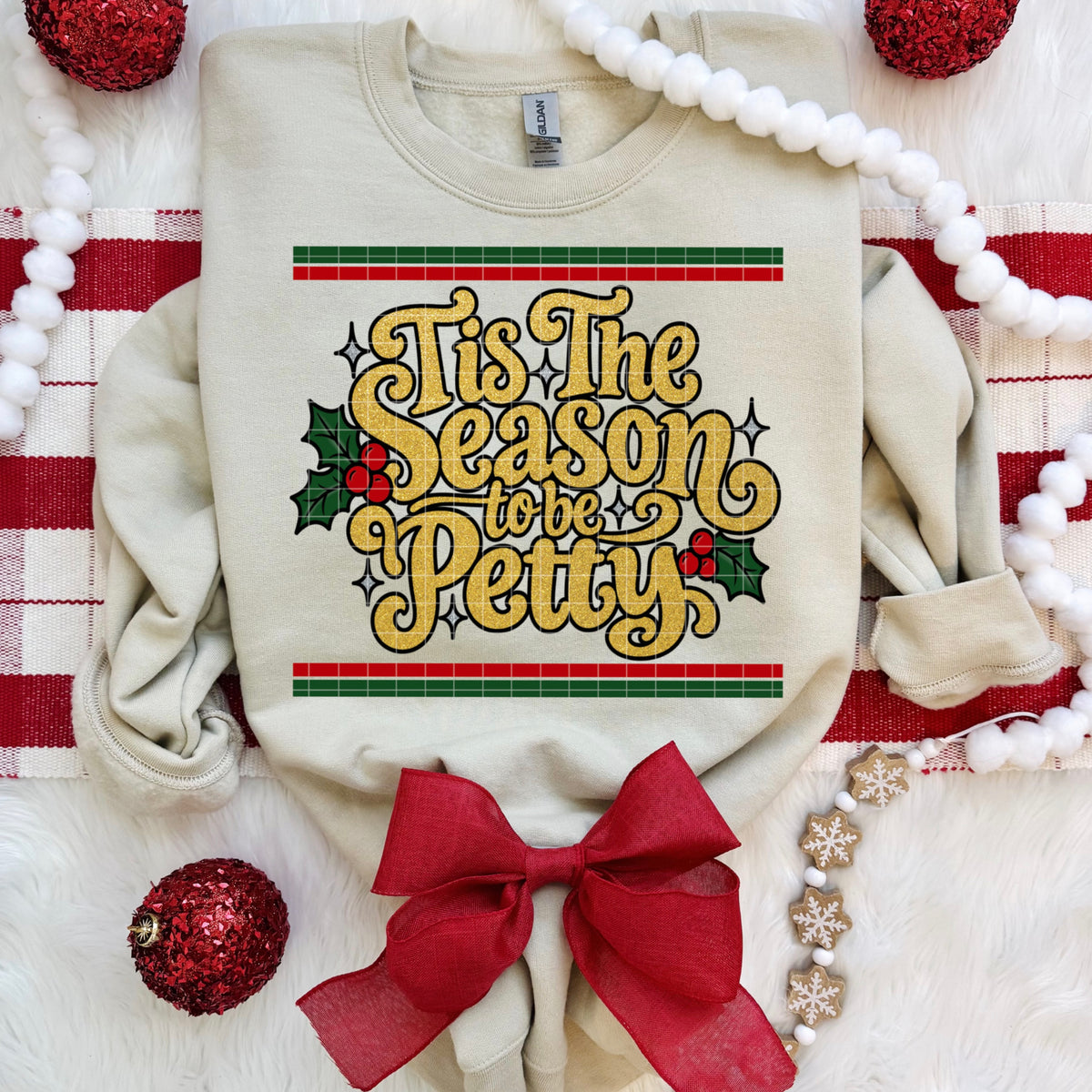 Tis the season to be petty (DD) DTF Transfer