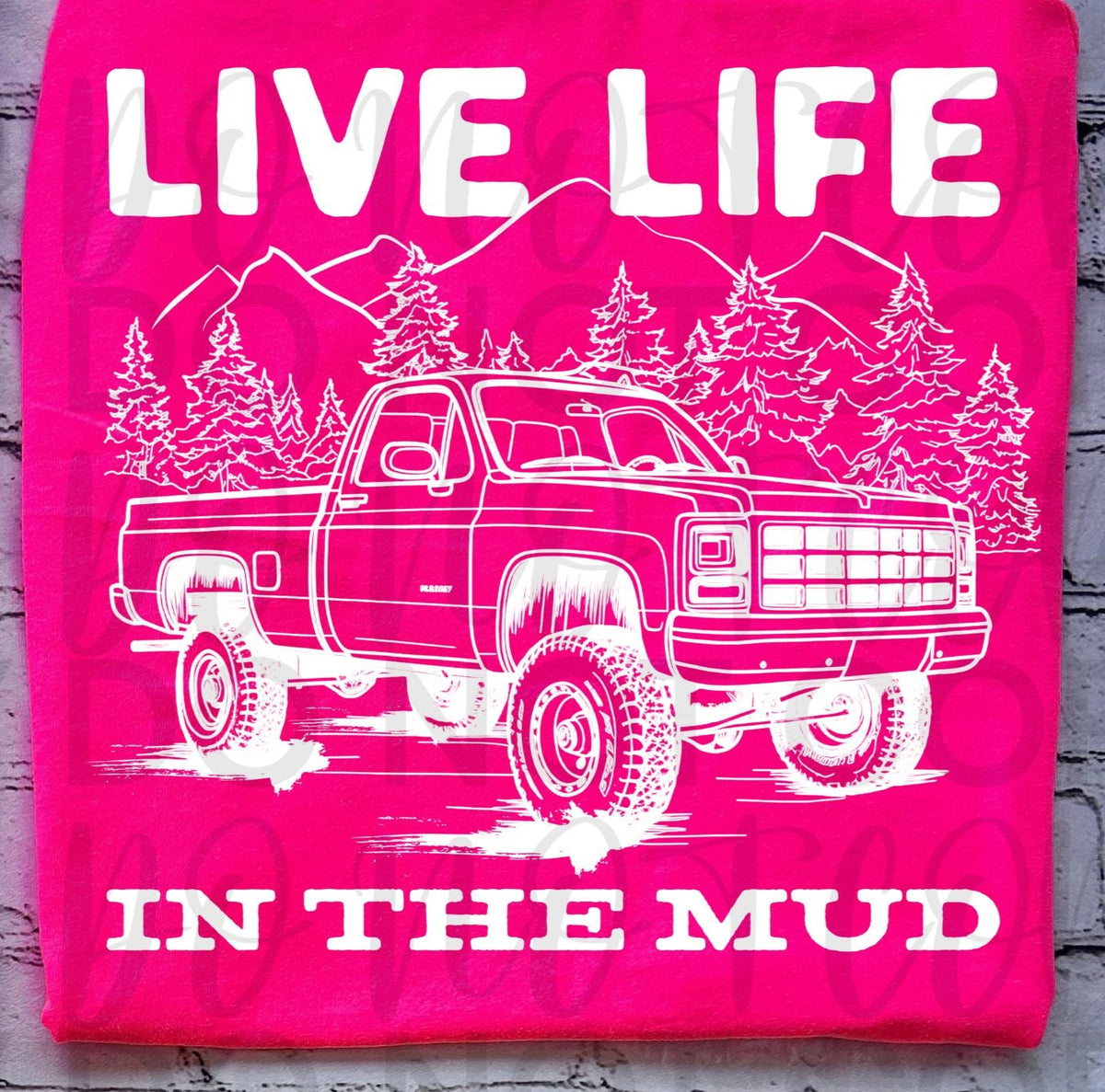 Live life in the mud WHITE (Starlight) DTF transfer