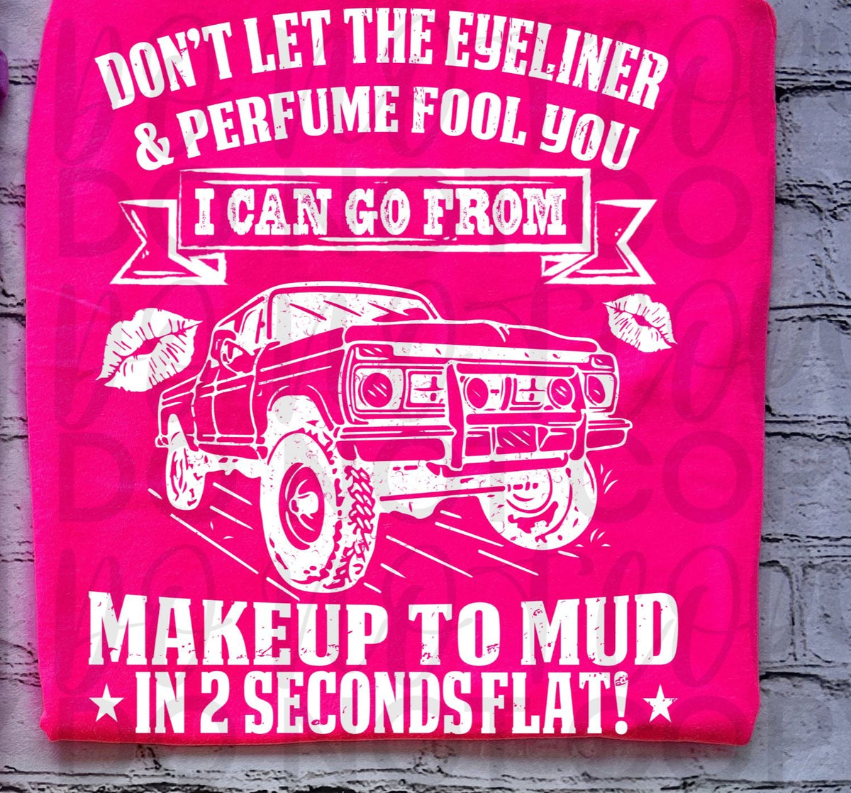 Don't let the eyeliner and perfume fool you TRUCK WHITE (Starlight) DTF transfer