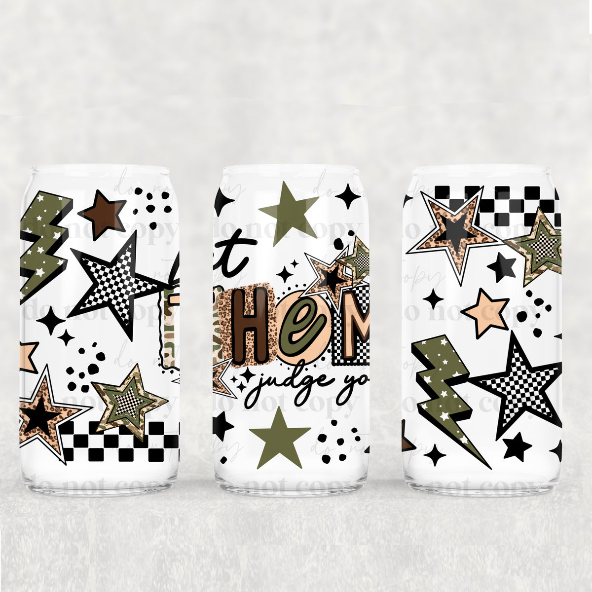 6105 let them judge you (CSC) UV DTF WRAP