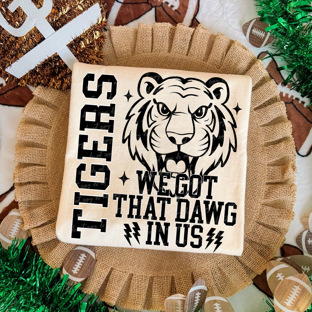 Tigers we got that dawg in us (Virgo) DTF Transfer