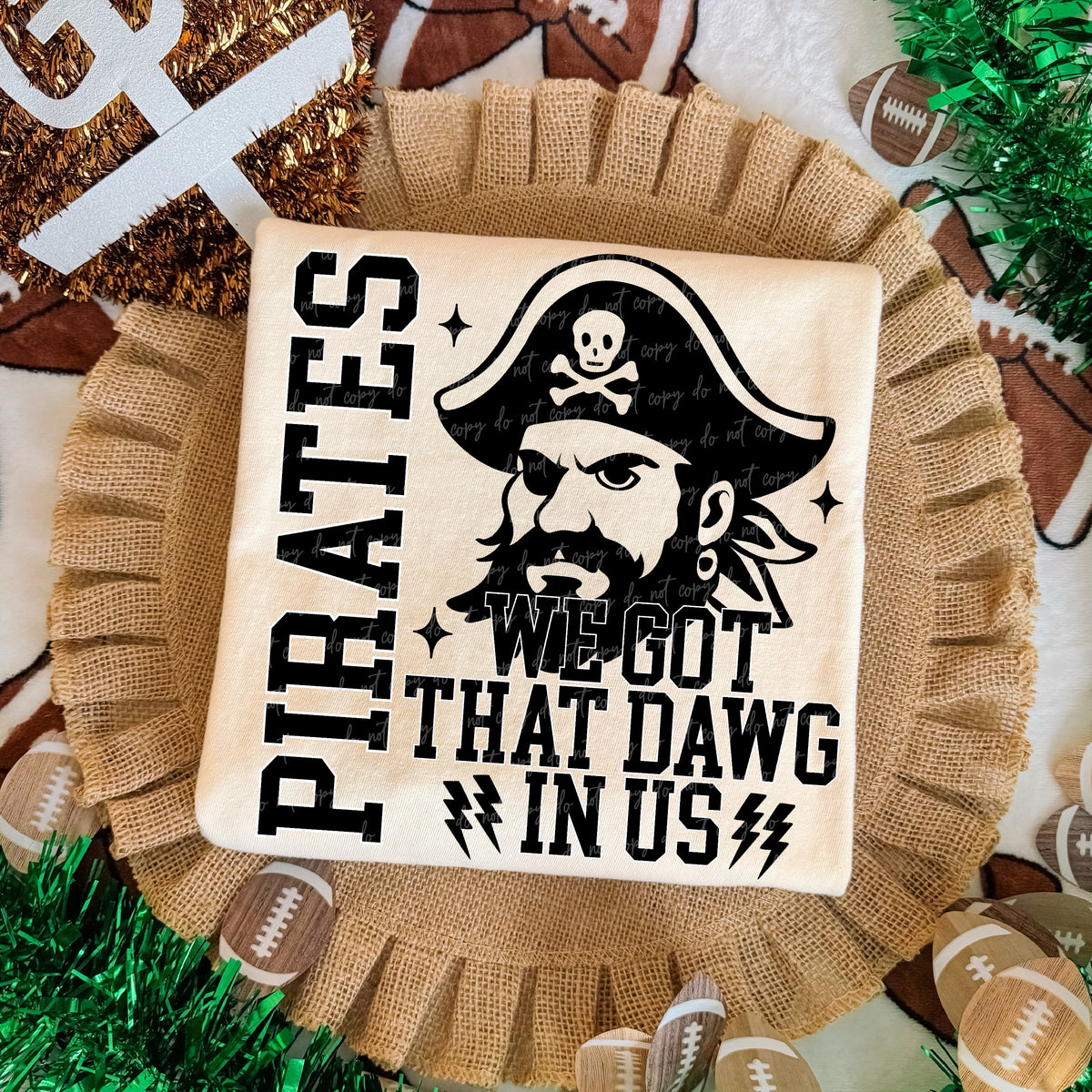 Pirates we got that dawg in us (Virgo) DTF Transfer