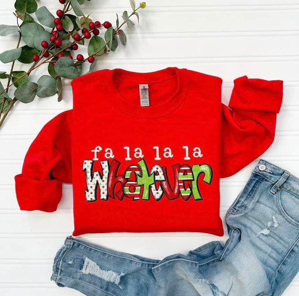 Fa La La La Whatever (SDD) DTF Transfer