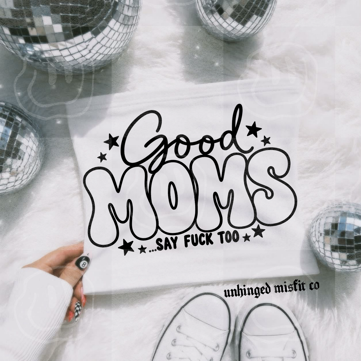 Good moms say fuck too BLACK (Unhinged) DTF Transfer