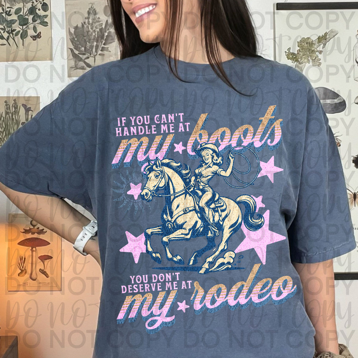 If you can't handle me at my boots, you don't deserve me at my rodeo PINK FONT (Starlight) DTF transfer