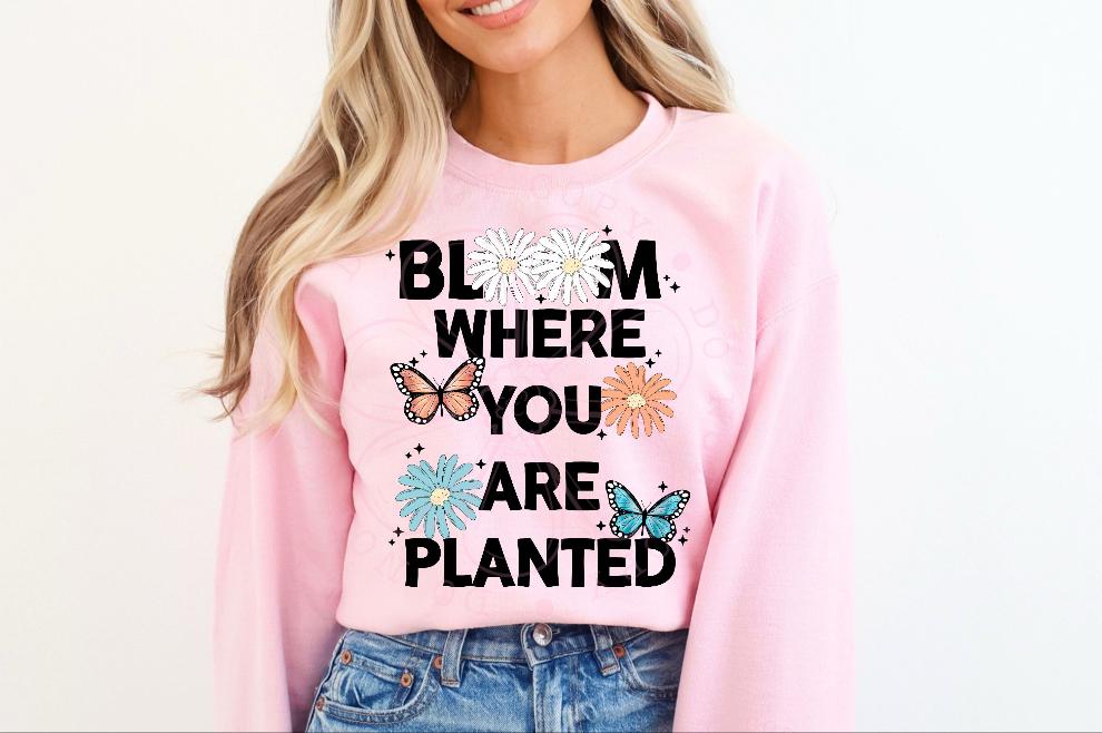 bloom where you are planted BLACK (VIRGO) 34775 DTF transfer