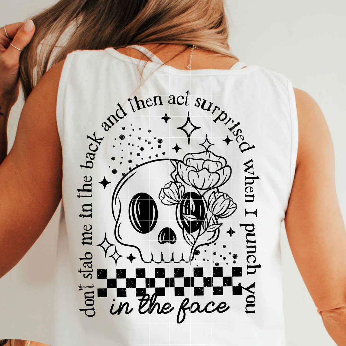 Don't stab me in the back and then act surprised when I punch you in the face Black BACK PRINT Tuesday Deals (CSC) DTF transfer