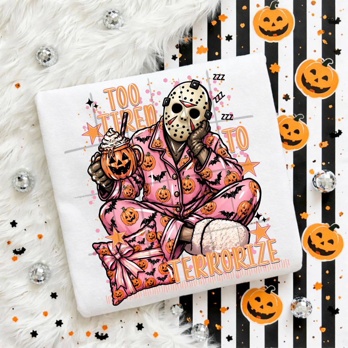 Too tired to terrorize Jason (TDC) DTF Transfer