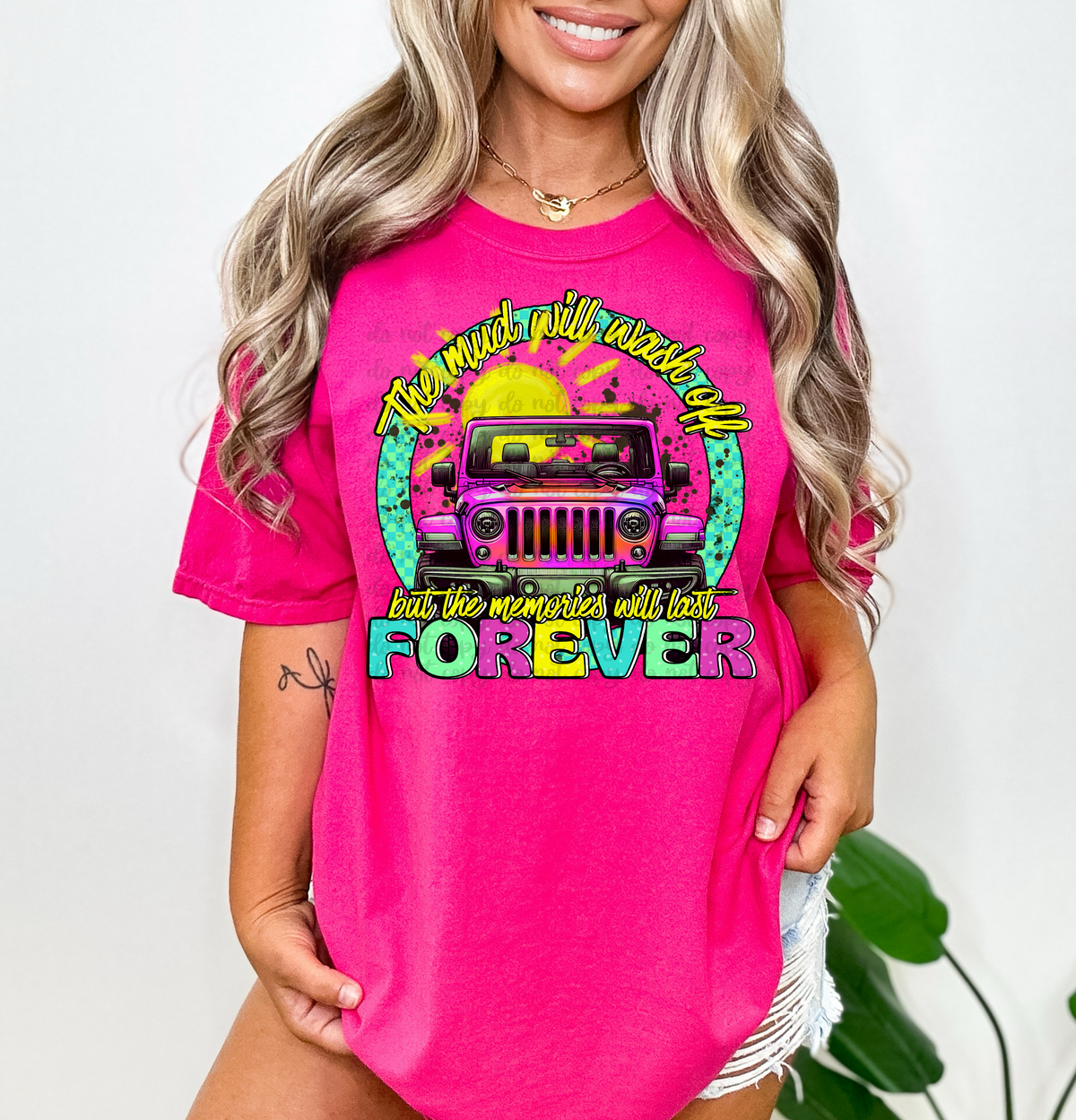 The mud will wash off but the memories will last forever 29278 DTF transfer