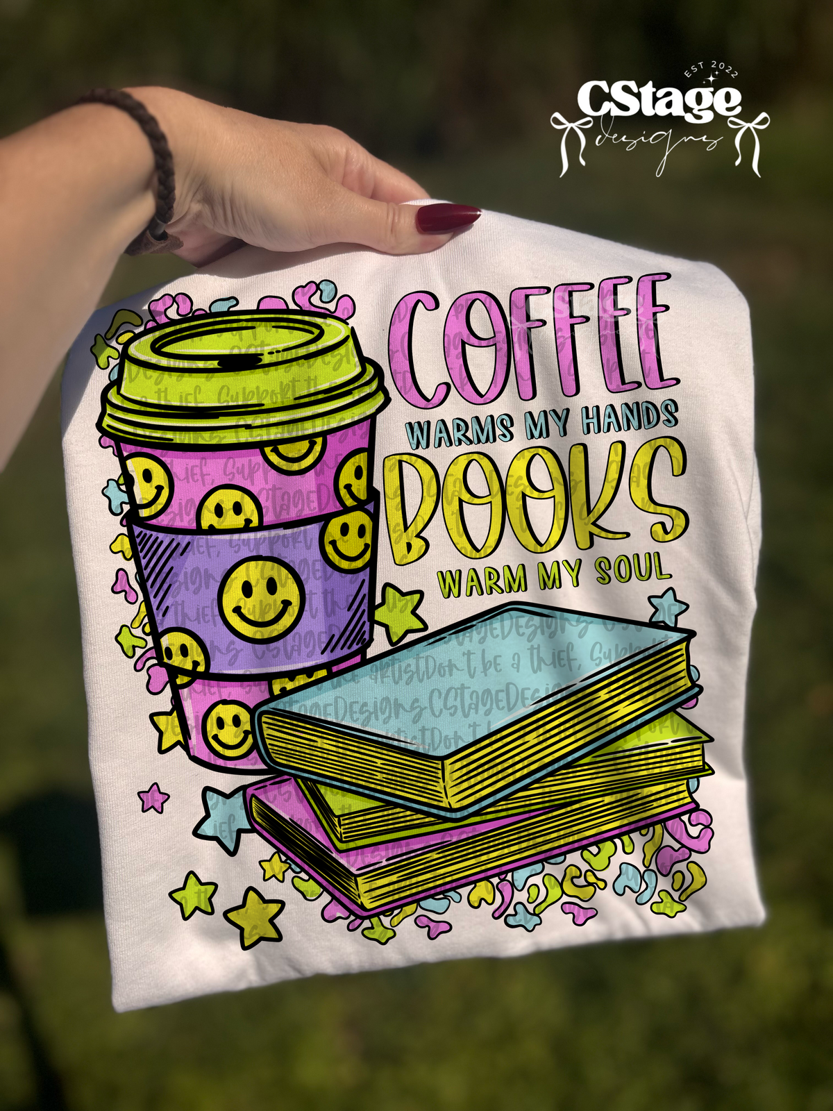 Coffee warms my hands books warm my soul (Cstage) DTF Transfer