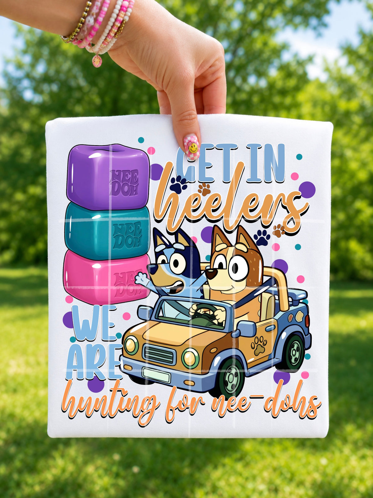 Get in heelers we are hunting (TDC) DTF Transfer