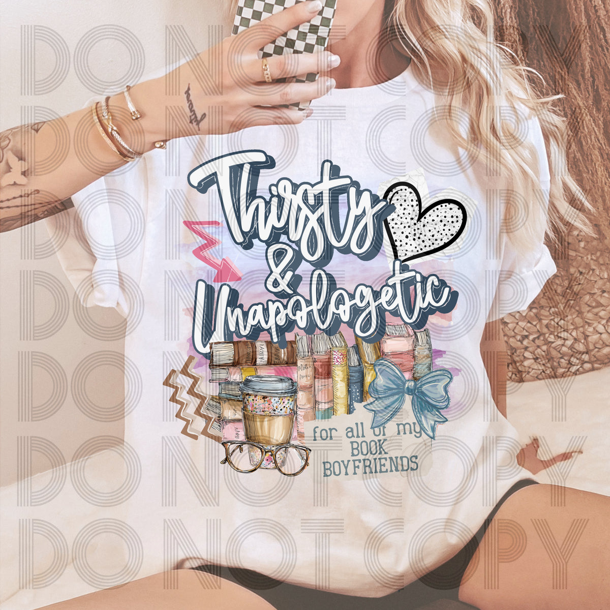 Thirsty & unapologetic (Renewed) DTF Transfer
