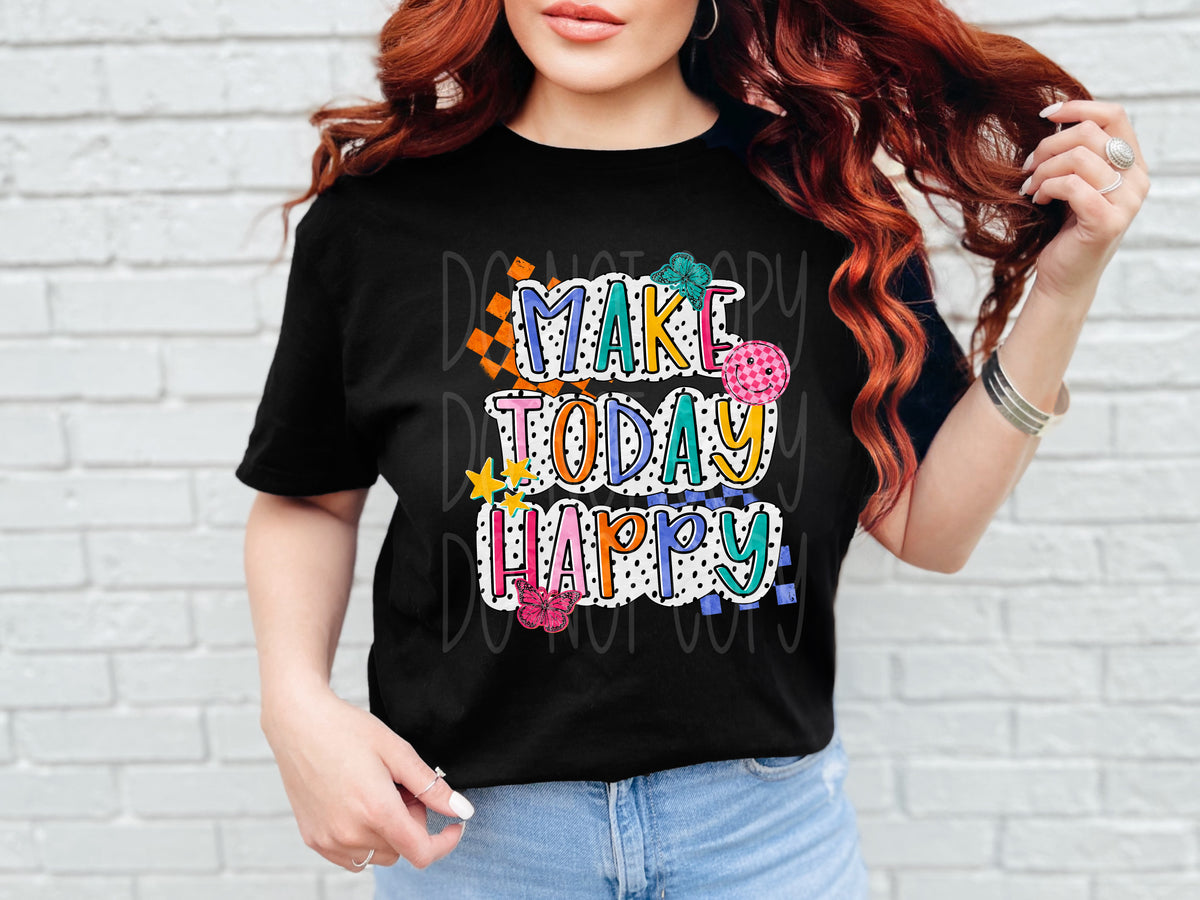 Make today happy (PHDC) DTF Transfer