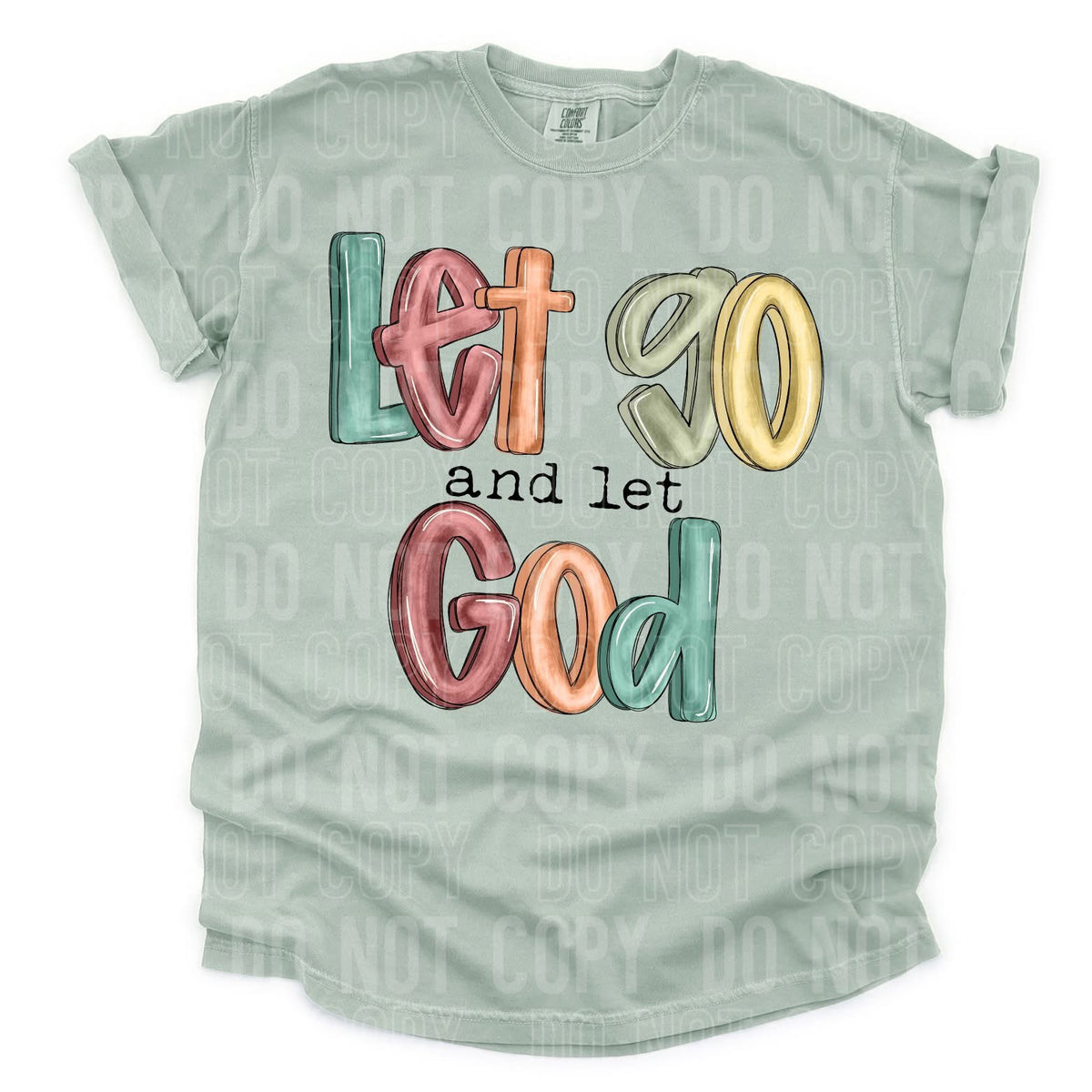 Let Go And Let god (SBB) 72569 DTF Transfer