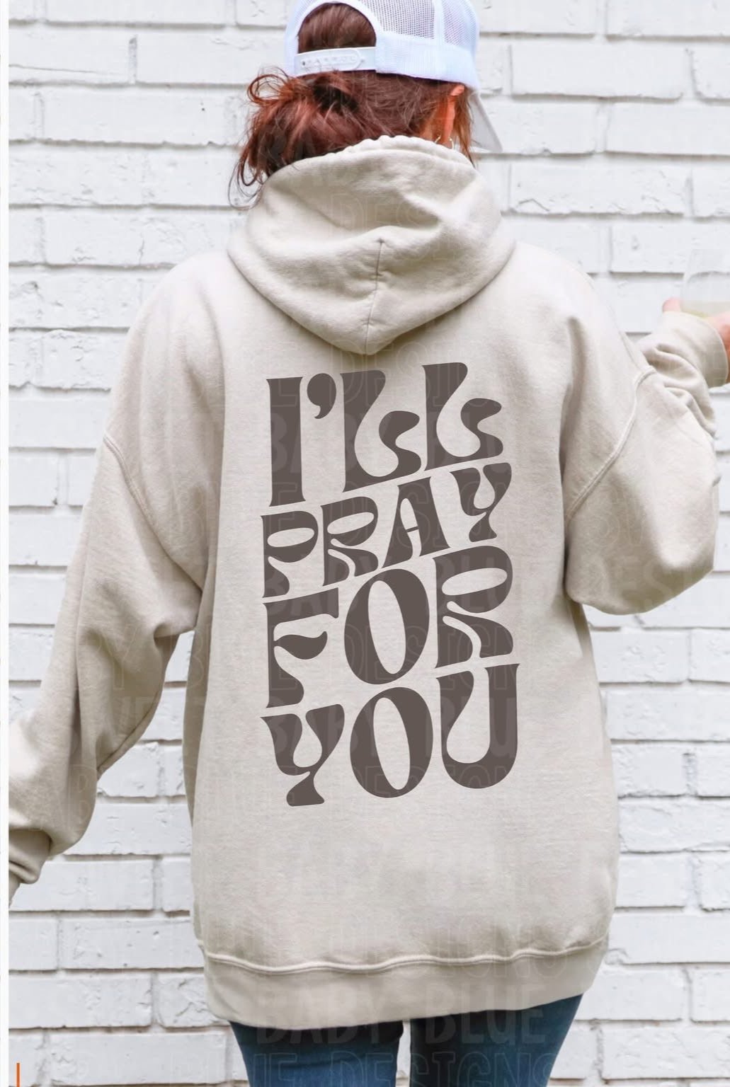I'll Pray For You *Brown *BACK ONLY* (SBB) 72551 DTF Transfer