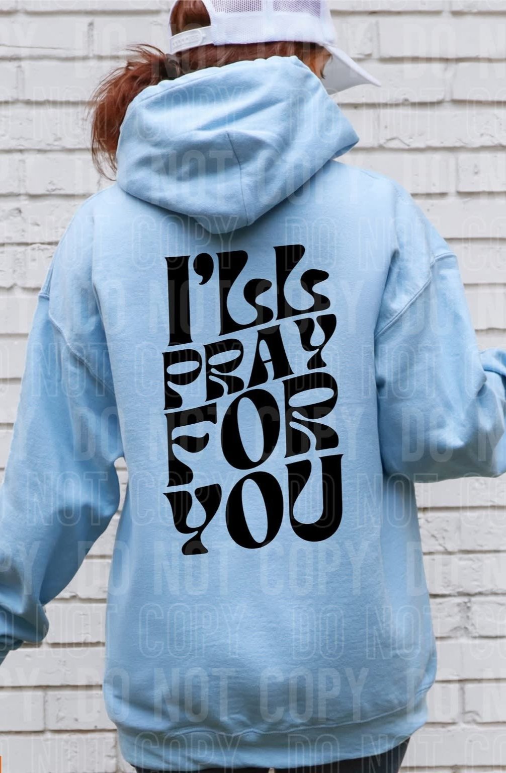 I'll Pray For You *Black *BACK ONLY* (SBB) 72558 DTF Transfer