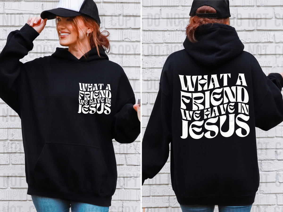 What A Friend We Have In Jesus *White *FRONT ONLY* (SBB) 72567 DTF Transfer