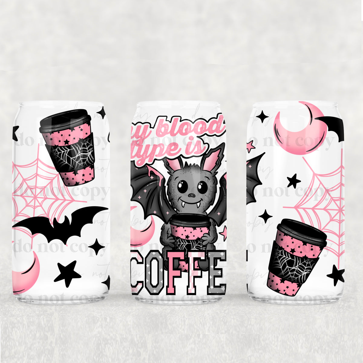 9981 my blood type is coffee (CSC) UV DTF WRAP