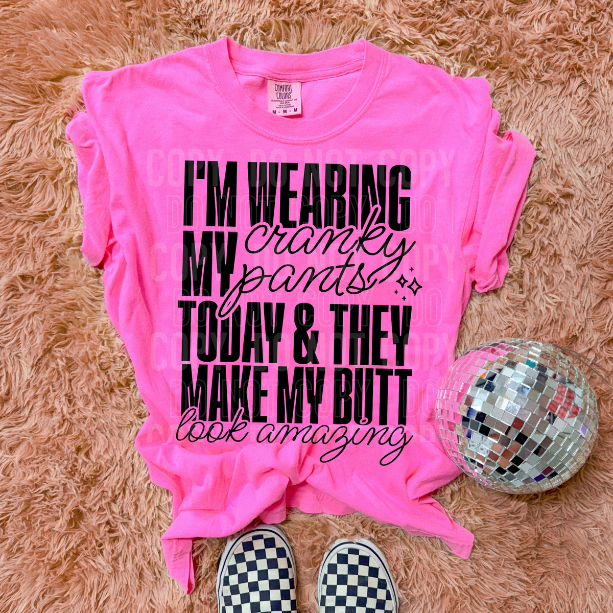 I'm wearing my cranky pants BLACK (SBB) DTF Transfer