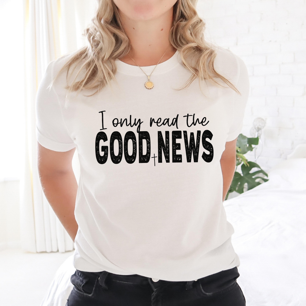 I Only Read The Good News with Cross BLACK 116068 DTF Transfer