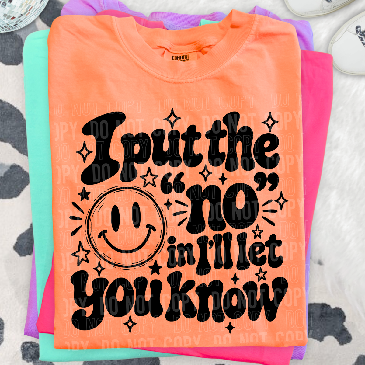 I put the no in I'll let you know (SBB) DTF Transfer