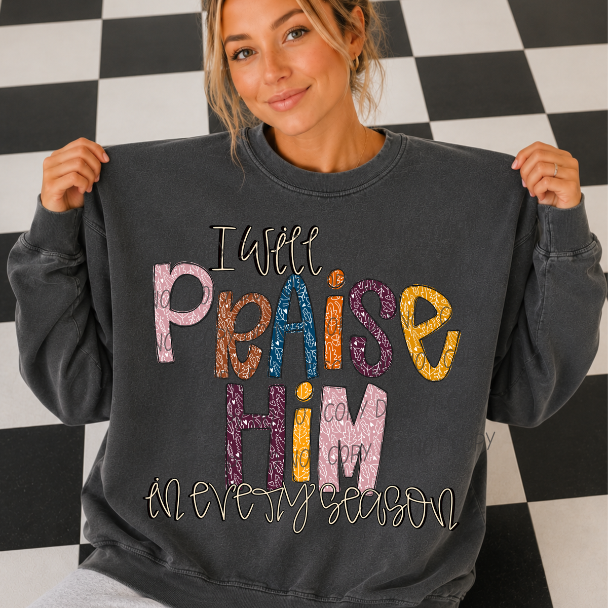 I will praise him in every season-Cursive Font (CITY)DTF Transfer