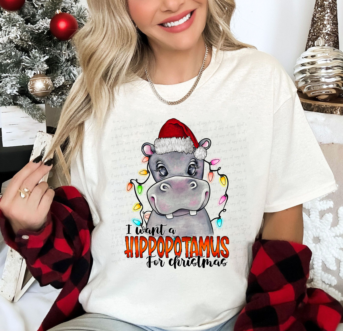 I Want A Hippopotamus For Christmas 114922 DTF Transfer