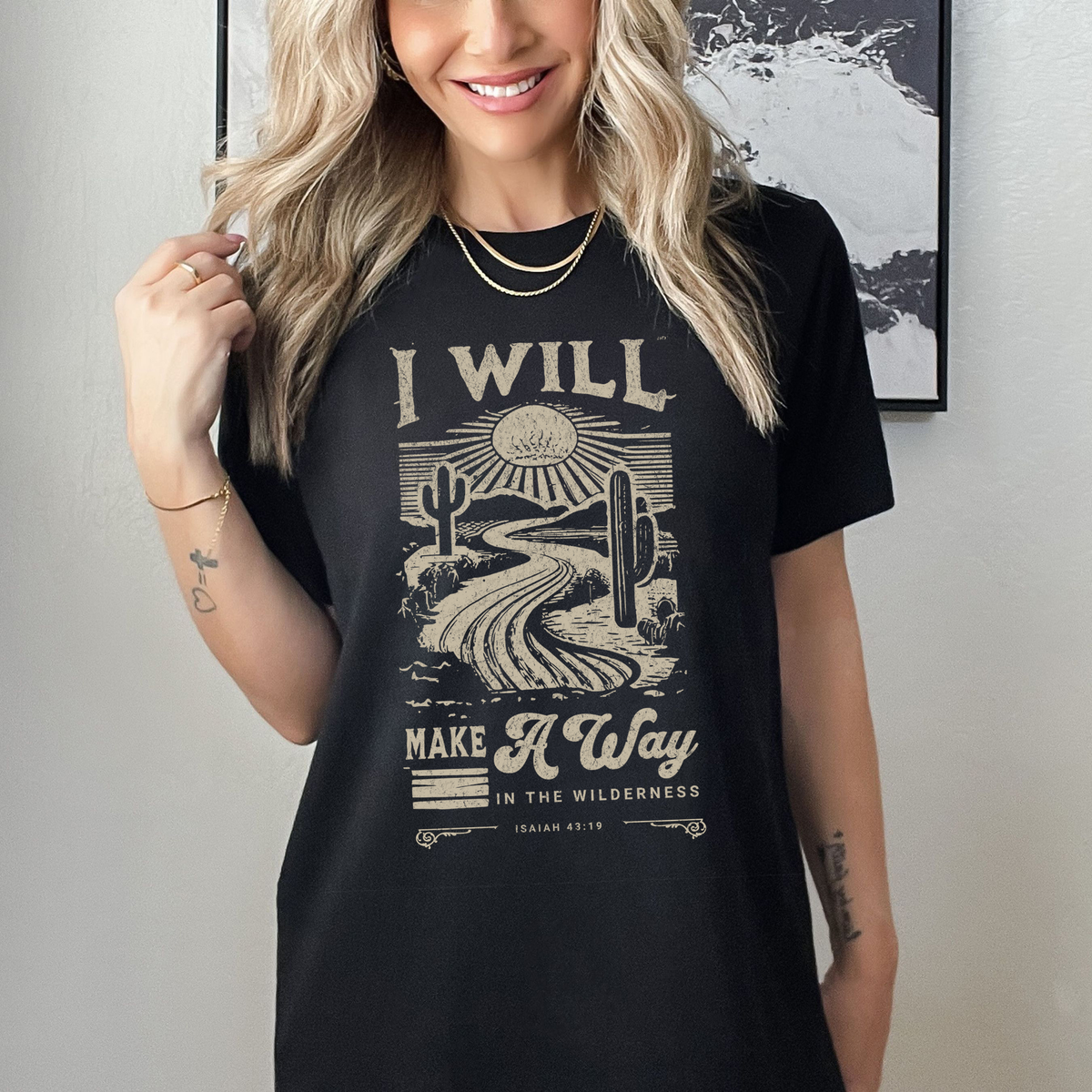 I Will Make A Way In The Wilderness Isaiah 43:19 Cream 81209 DTF Transfer