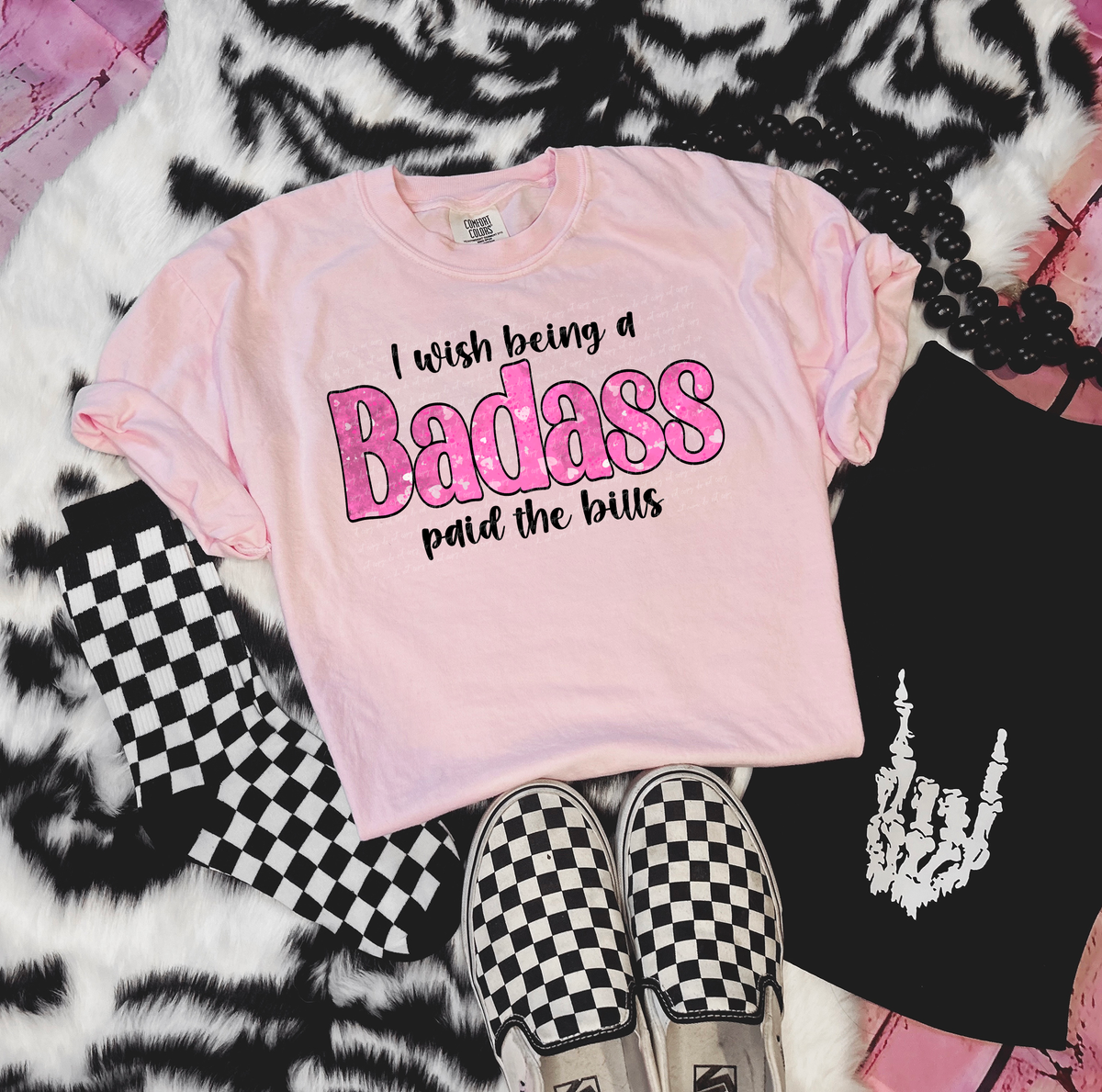I Wish Being A Badass Paid The Bills 89410 DTF Transfer