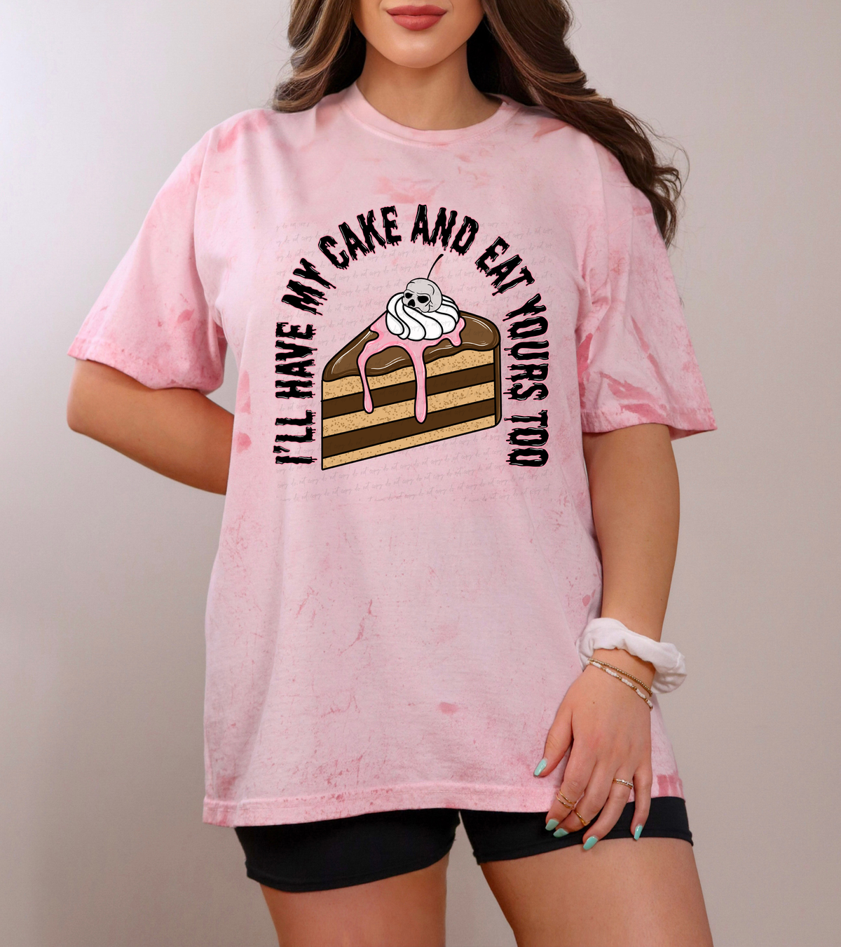 I'll Have My Cake and Eat Yours Too 115719 DTF Transfer