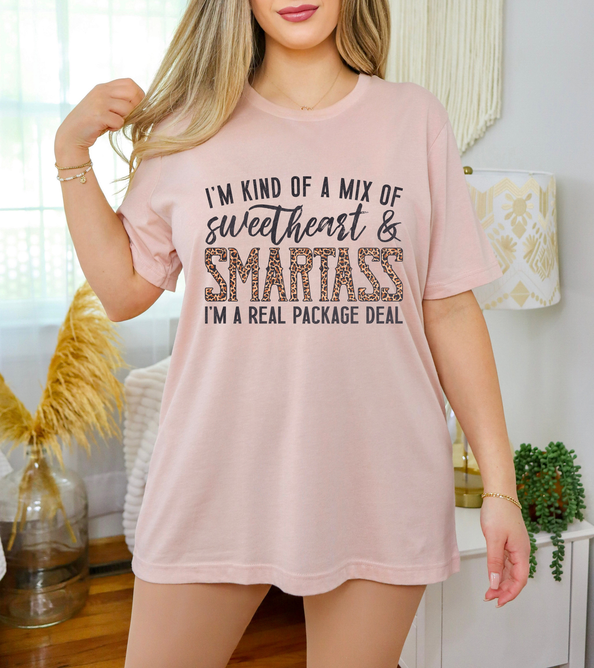 I'm A Kind Of A Mix Of Sweetheart and Smartass I'm A Real Package Deal Leopard Font 116070 DTF Transfer