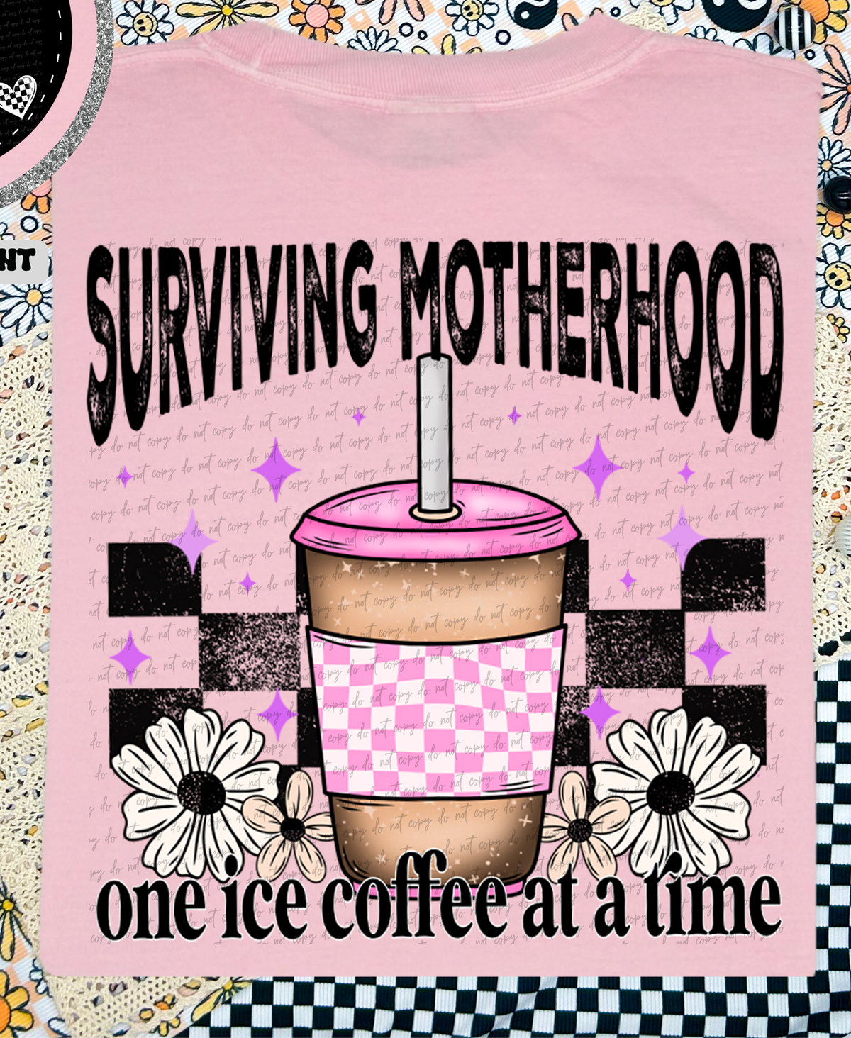 Surviving Motherhood One Ice Coffee At A Time Pink Checker Cup (Back Print) 86156 DTF Transfer