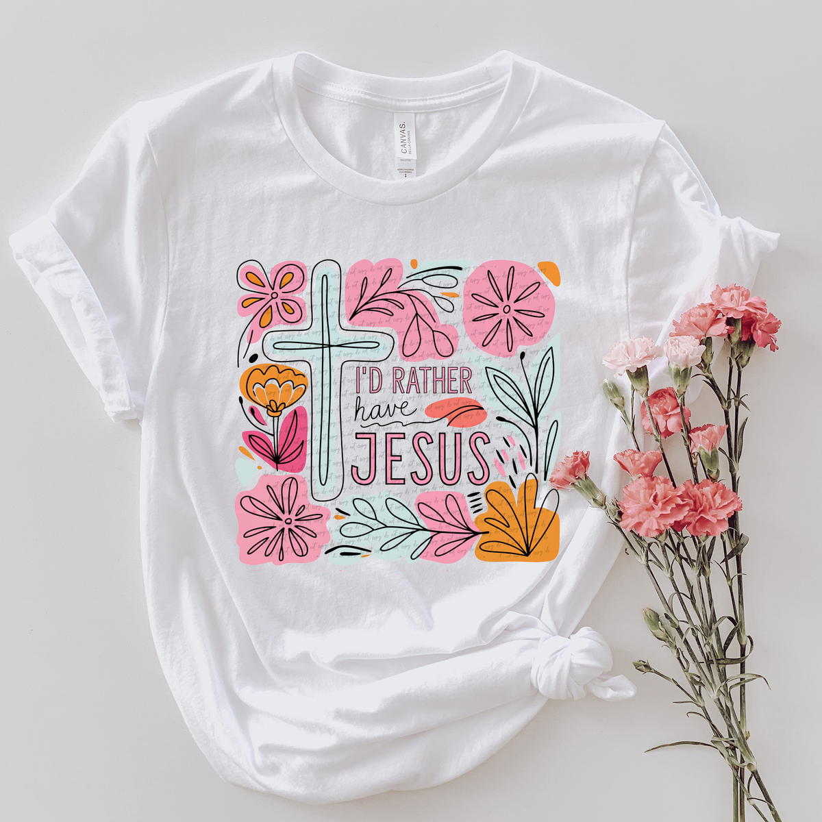 I'd Rather Have Jesus Floral 86060 DTF Transfer
