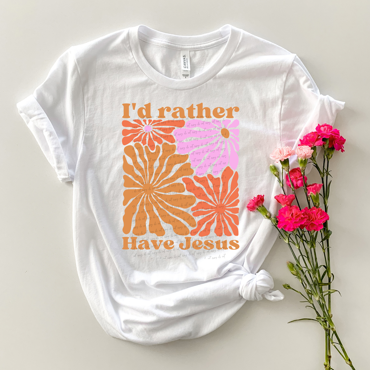 Id Rather Have Jesus Floral 76896 DTF Transfer