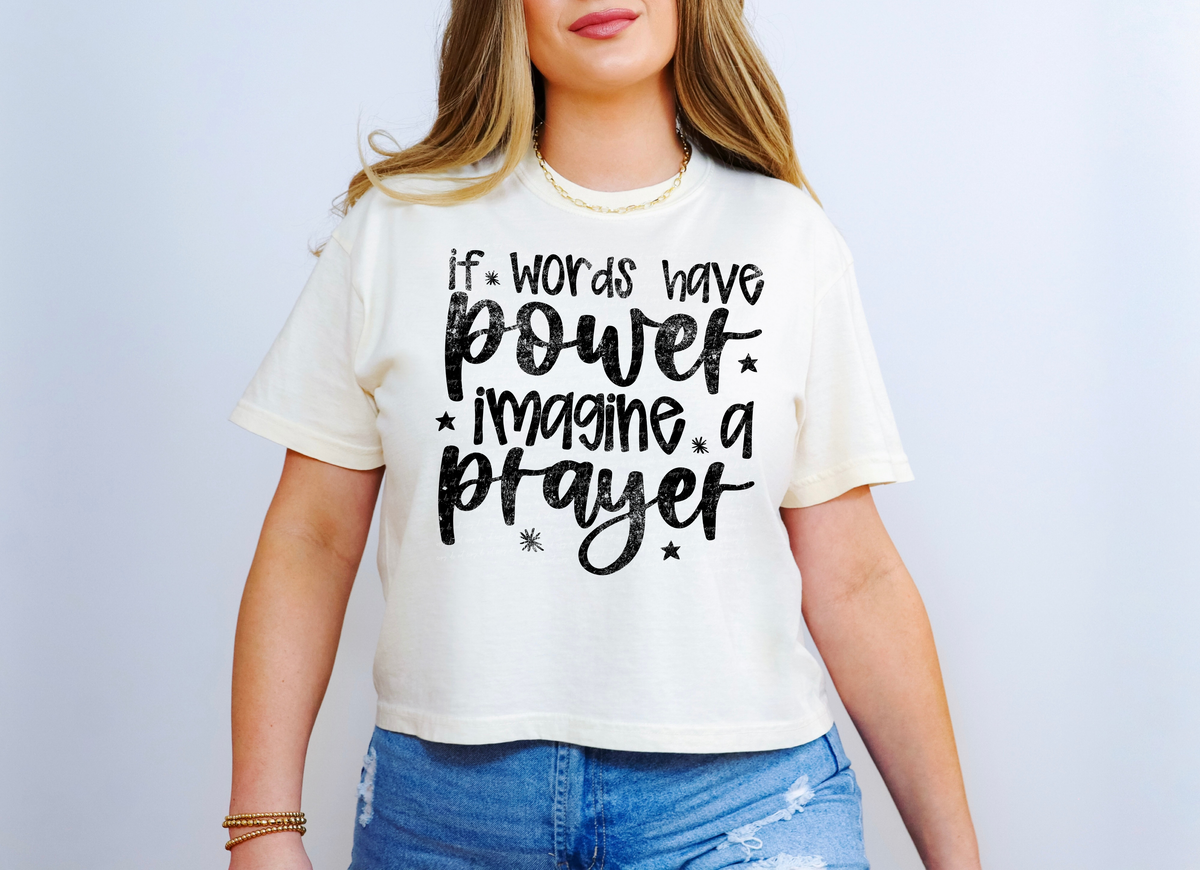 If Words Have Power Imagine A Prayer Black Grunge 86334 DTF Transfer