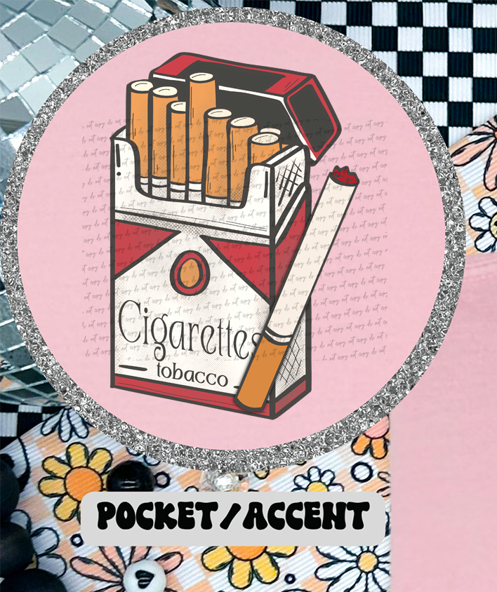 If You Can't Handle The Smoke Don't Start The Fire Cigarettes Black Font (Pocket Print) 86754 DTF Transfer