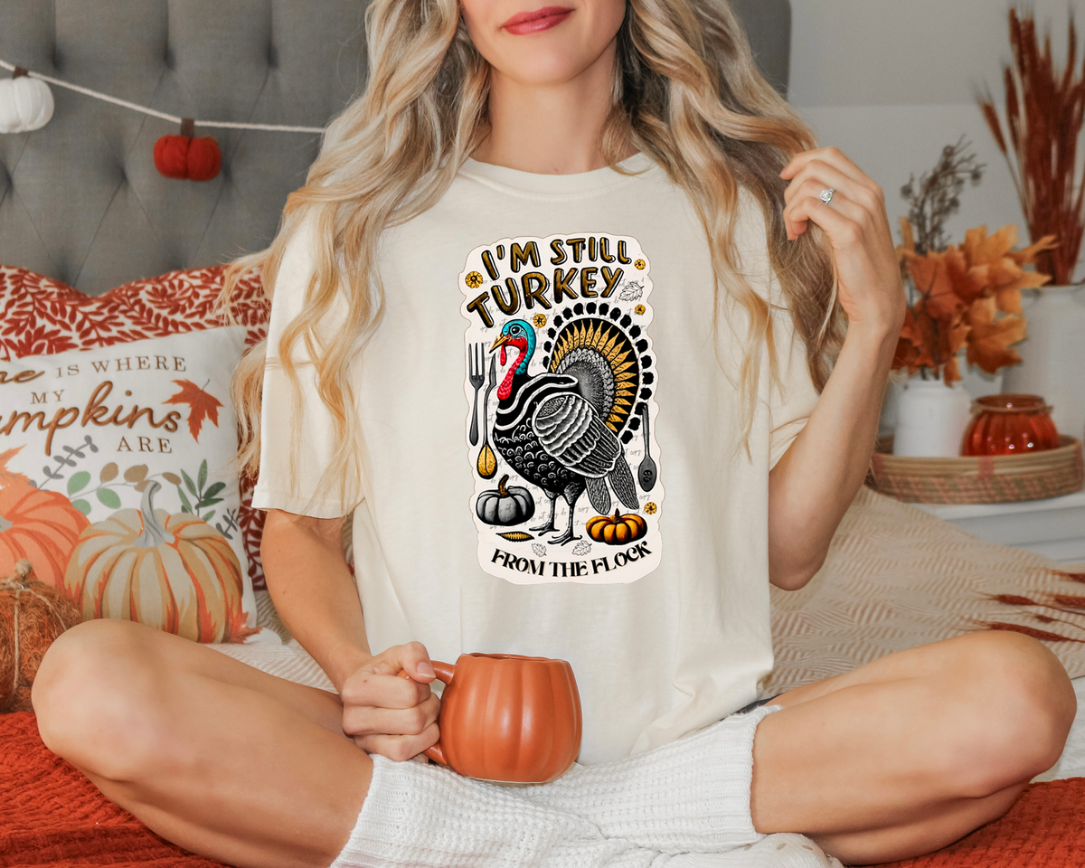 I'm Still Turkey From The Flock 46463 DTF transfer