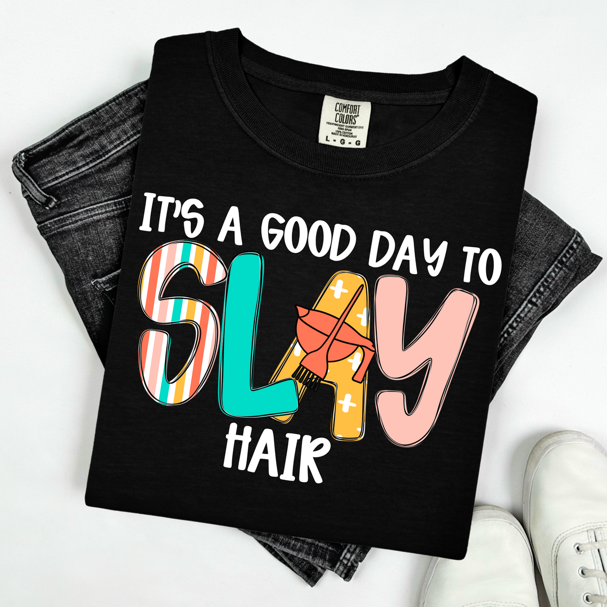 It's a good day to slay hair white (CMD) DTF transfer