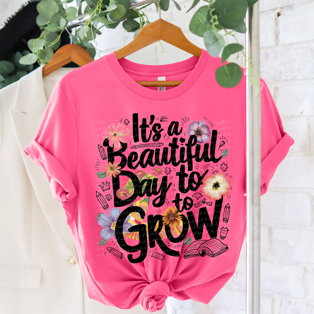 Its A Beautiful Day To Grow Floral - Teacher 81400 DTF Transfer