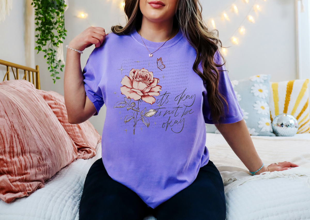 It's Okay To Not Be Okay Rose 61962 DTF transfer