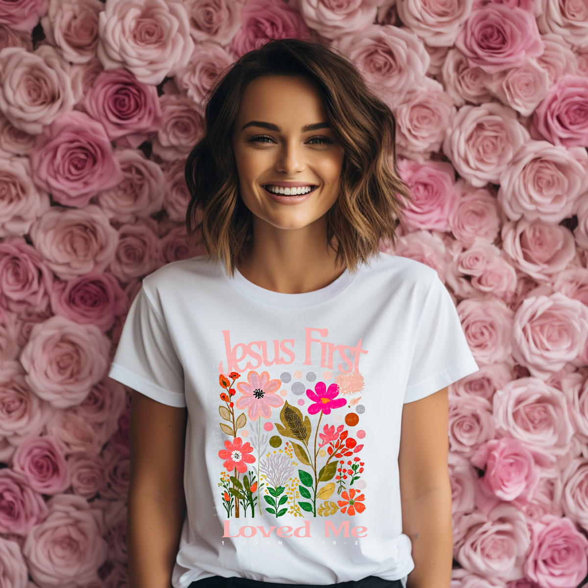 Jesus First Loved Me 1 John 4:19-21 Floral 76788 DTF Transfer