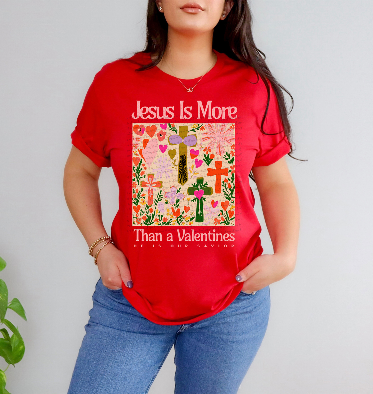 Jesus Is More Than A Valentine He Is Savior 76789 DTF Transfer