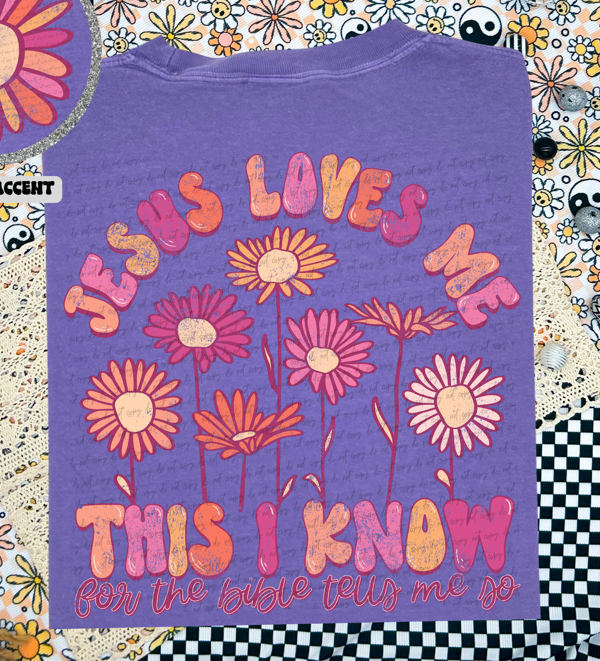 Jesus Loves Me This I Know For The Bible Tells Me So Floral Grunge (Back Print) 86217 DTF Transfer