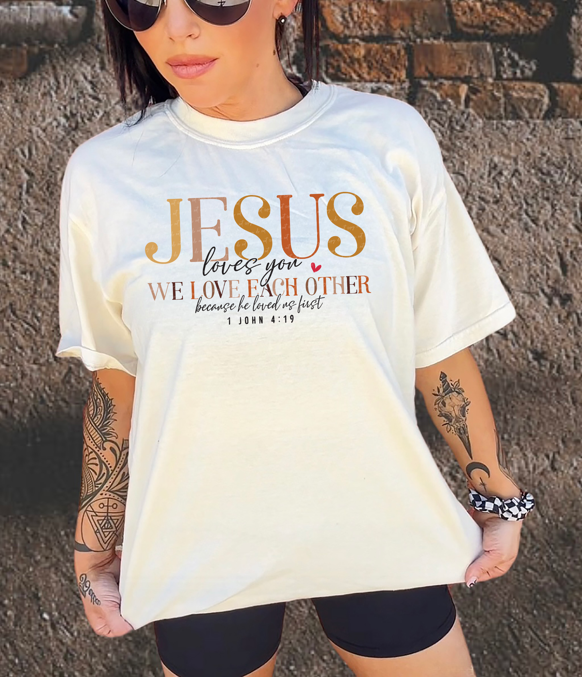 Jesus Loves You We Love Each Other Because He Loved Us First 1 John 4:19 76532 DTF Transfer