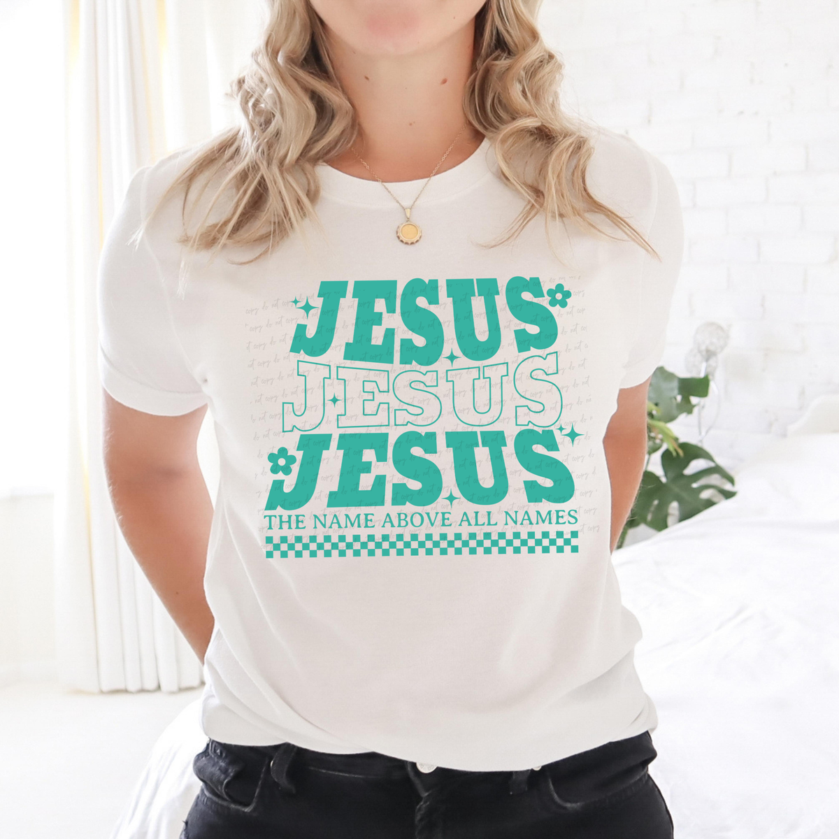 Jesus The Name Above All Names Stacked TURQUOISE 117696 DTF transfer