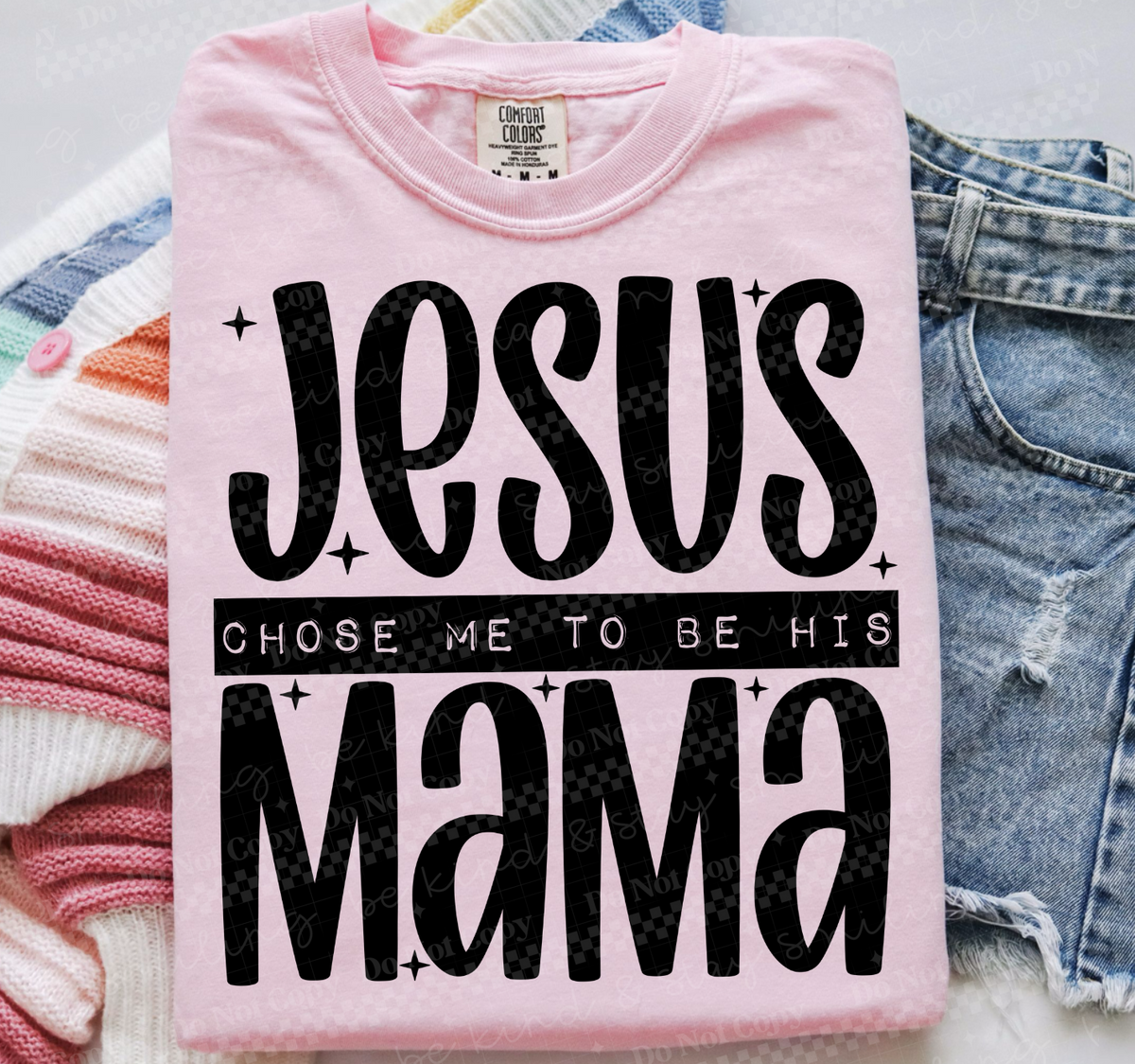 Jesus chose me to be his mama BLACK (two peas) DTF Transfer