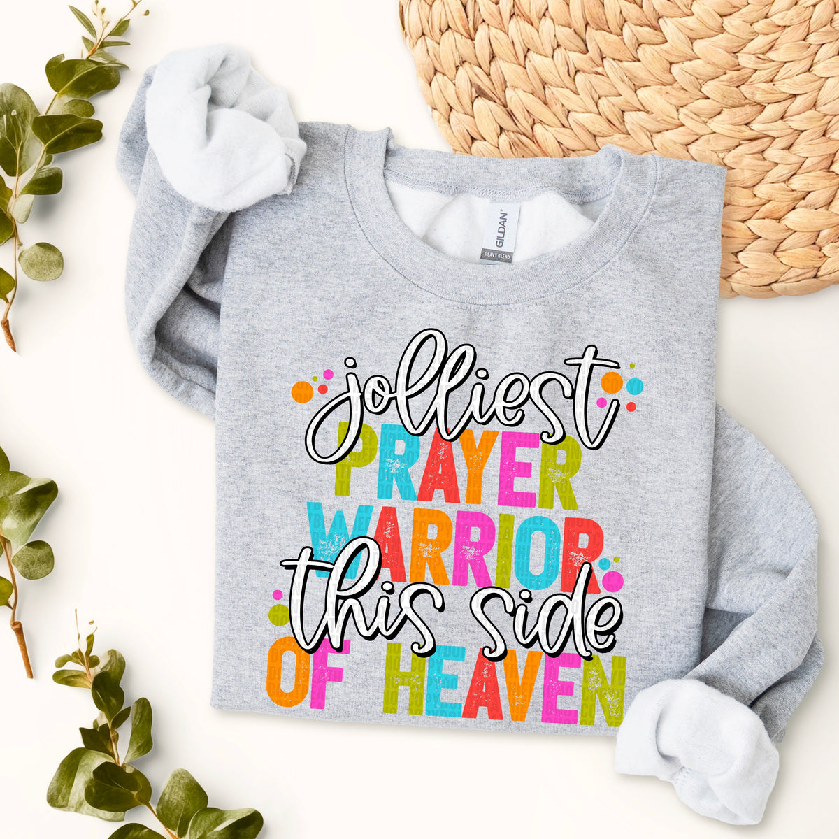 Jolliest Prayer Warrior This Side Of Heaven (SDD) DTF Transfer