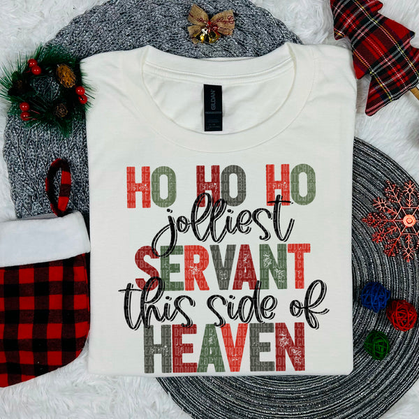 Ho Ho Ho Jolliest Servant This Side Of Heaven (SDD) DTF Transfer