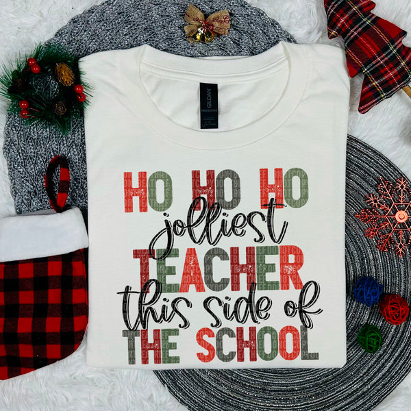 Ho Ho Ho Jolliest Teacher This Side Of The School (SDD) DTF Transfer