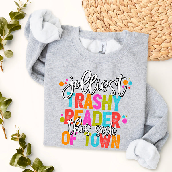 Jolliest Trashy Reader This Side Of Town (SDD) DTF Transfer